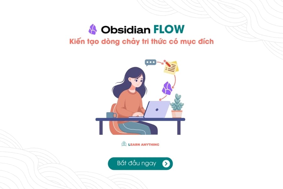 Obsidian FLOW PKM - Xây dựng hệ thống quản lý tri thức cá nhân